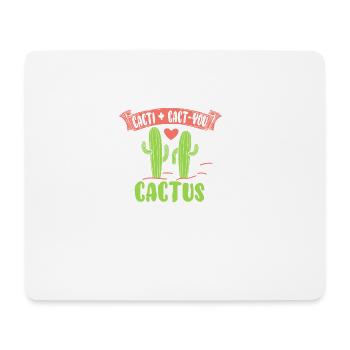 Cacti + Cact-You Shirt mit Cactus - Mousepad (Querformat) - Weiß - Vorne