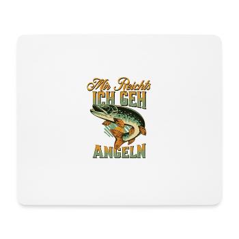 Mir reichts ich geh Angeln Fischen Angler Angel - Mousepad (Querformat) - Weiß - Vorne