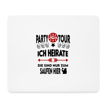 Jga Ich heirate Die sind nur zum Saufen hier - Mousepad (Querformat) - Weiß - Vorne