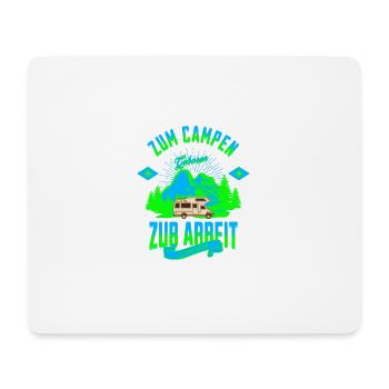 Zum Campen Geboren zur Arbeit gezwungen - Mousepad (Querformat) - Weiß - Vorne