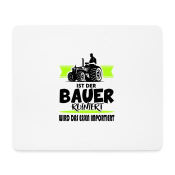 Ist der Bauer ruiniert Demostration Protest - Mousepad (Querformat) - Weiß - Vorne
