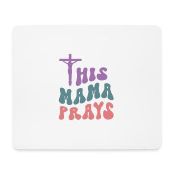 Cette maman prie - Tapis de souris (format paysage) - blanc - Devant