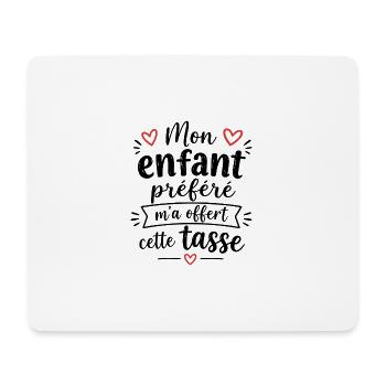 Cadeau Humour Parent - Mon enfant préféré - Tapis de souris (format paysage) - blanc - Devant