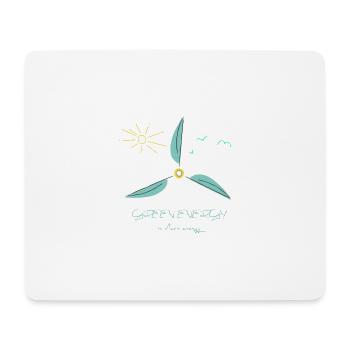Green Energy is clean energy! Wind Power Statement - Mouse Pad (horizontal) - white - Front
