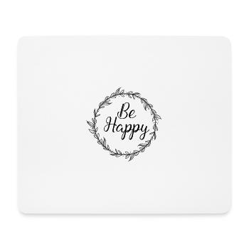 Be Happy Happy T-shirt cadeau - Tapis de souris (format paysage) - blanc - Devant
