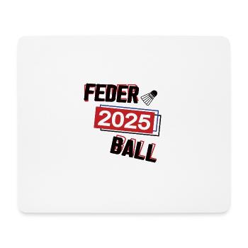 Federball Spielerin Team Turnier Badminton 2025 - Mousepad (Querformat) - Weiß - Vorne