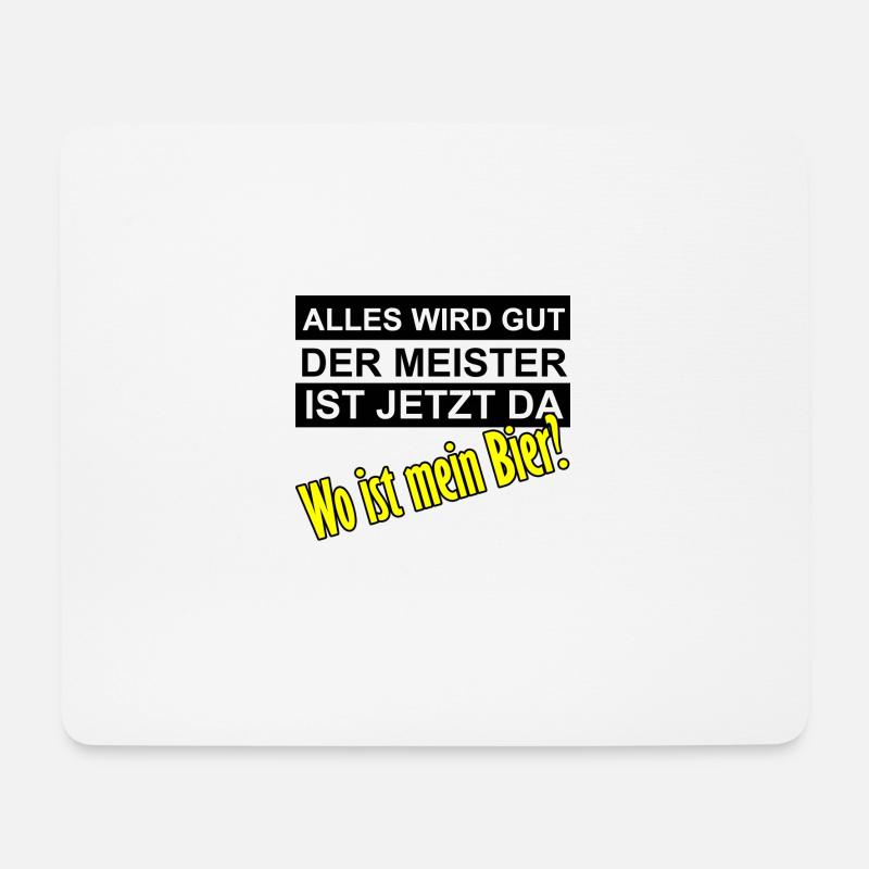 Alles wird gut der Meister ist jetzt da - Mousepad (Querformat) - Weiß