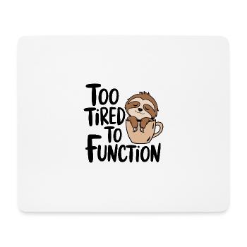 Trop fatigué pour fonctionner - Tapis de souris (format paysage) - blanc - Devant