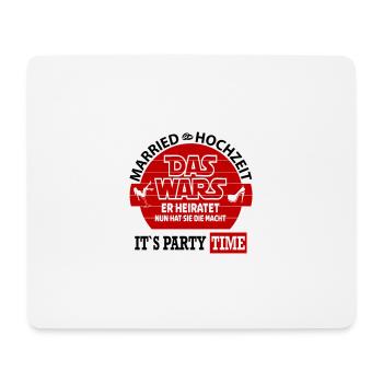Hochzeit Married Das wars Sie hat die Macht Party - Mousepad (Querformat) - Weiß - Vorne
