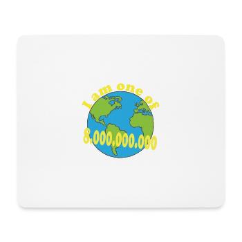 i am one of 8 000 000 000 - Mousepad (Querformat) - Weiß - Vorne