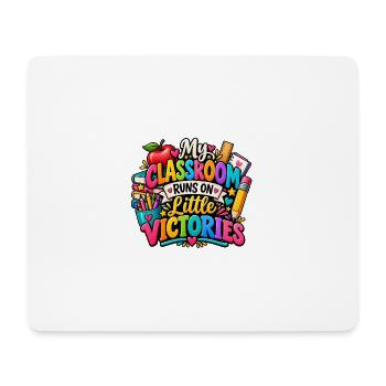 My Classroom Runs on Little Victories - Mousepad (Querformat) - Weiß - Vorne