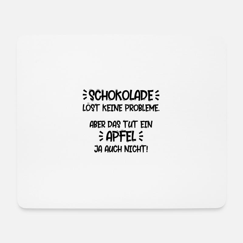 Schokolade löst keine Probleme - Apfel auch nicht - Mousepad (Querformat) - Weiß