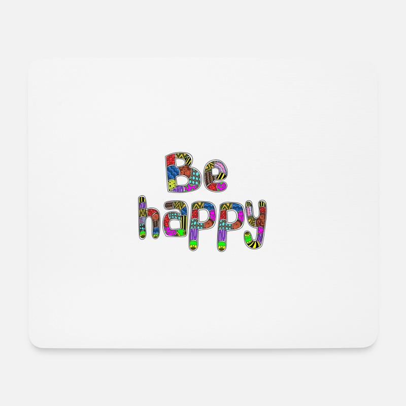 Sei glücklich - Mousepad (Querformat) - Weiß