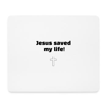 Jesus Saved My Life - Mouse Pad (horizontal) - white - Front