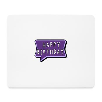 HAPPY BIRTHDAY. HAPPY BIRTHDAY. BIRTHDAY. - Mouse Pad (horizontal) - white - Front