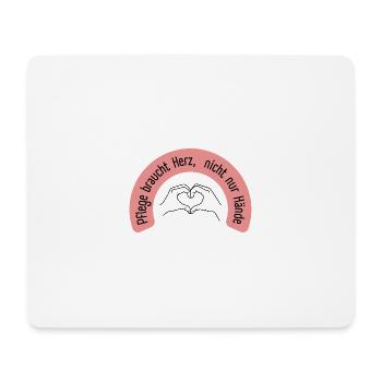 Pflege braucht Herz, nicht nur Hände - Mousepad (Querformat) - Weiß - Vorne