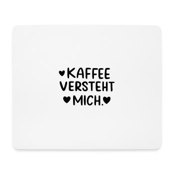 Kaffee Versteht Mich Morgenmuffel Koffeinjunkie - Mousepad (Querformat) - Weiß - Vorne