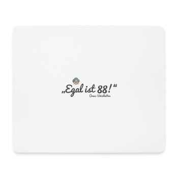 Omas Weisheiten: "Egal ist 88!" - Mousepad (Querformat) - Weiß - Vorne