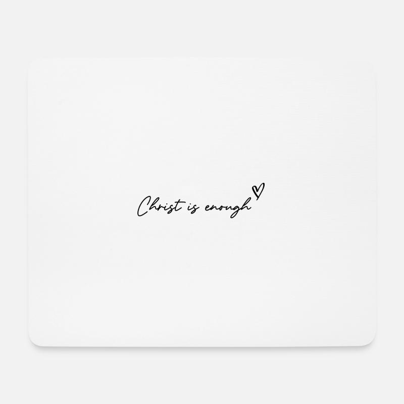 Christ is enough - Mouse Pad (horizontal) - white