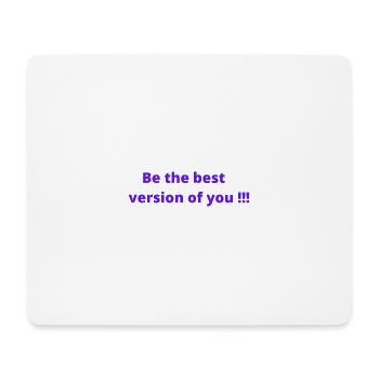 Sei die beste Version von dir - Mousepad (Querformat) - Weiß - Vorne