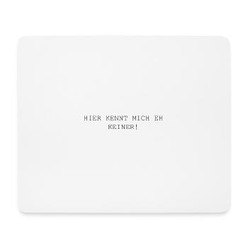 Zeitloser Spruch. Urlaub. Ausland. Niemand kennt - Mousepad (Querformat) - Weiß - Vorne