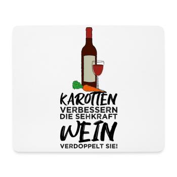 Carrots improve eyesight, wine doubles them! - Mouse Pad (horizontal) - white - Front