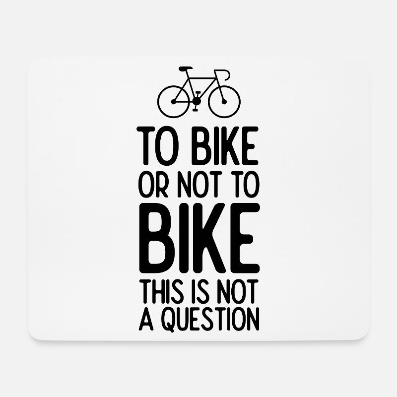 Mit dem Fahrrad oder nicht mit dem Fahrrad. Das ist keine Frage - Mousepad (Querformat) - Weiß