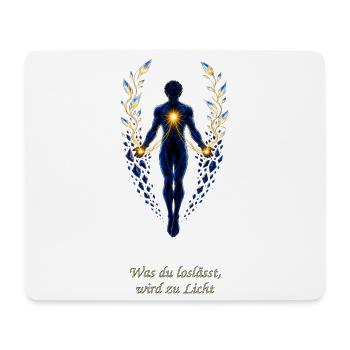 Was du loslässt, wird zu Licht - Mousepad (Querformat) - Weiß - Vorne