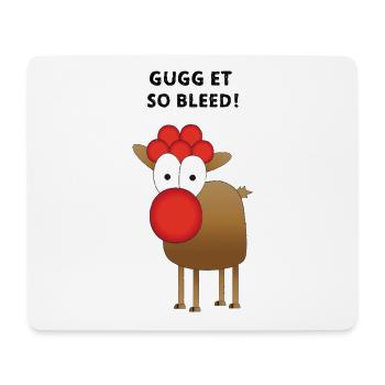 GUGG ET SO BLEED! - Mousepad (Querformat) - Weiß - Vorne