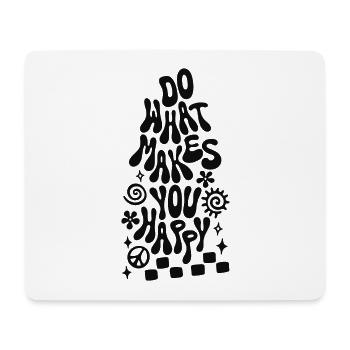 Do What Makes You Happy Retro Spruch - Mousepad (Querformat) - Weiß - Vorne