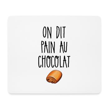 On dit pain au chocolat - Tapis de souris (format paysage) - blanc - Devant