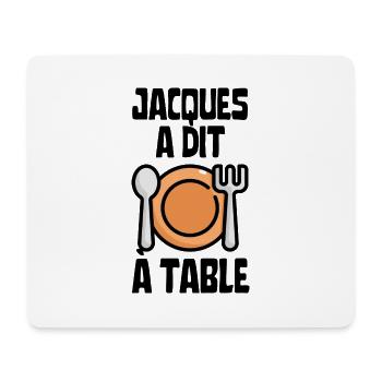 Jacques a dit à table - Tapis de souris (format paysage) - blanc - Devant