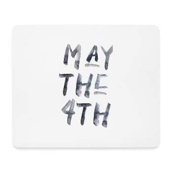 May the force 4th 4 Mai Tag Spruch - Mousepad (Querformat) - Weiß - Vorne