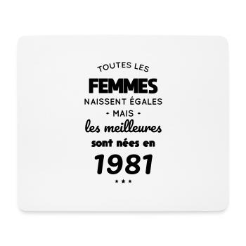 Anniversaire 41 ans - Meilleures sont nées en 1981 - Tapis de souris (format paysage) - blanc - Devant