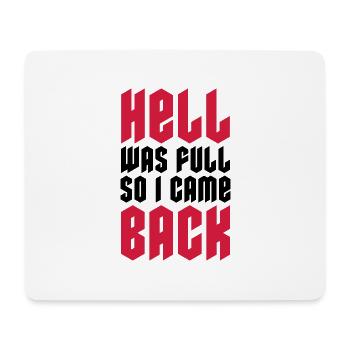 hell was full Zitat - Mousepad (Querformat) - Weiß - Vorne