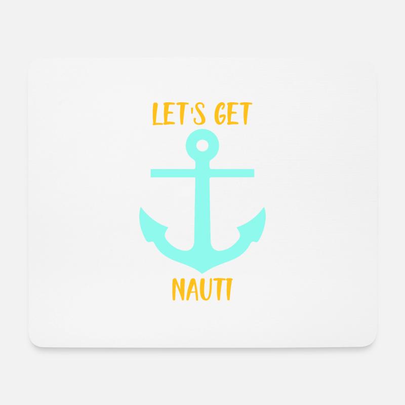 LET'S GET NAUTI - LET'S GO ON A BOAT - Mousepad (Querformat) - Weiß