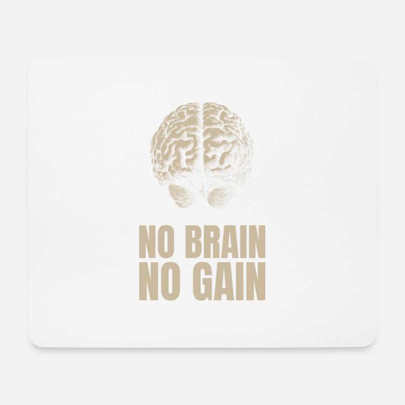 No Brain No Gain - Mouse Pad (horizontal) - white