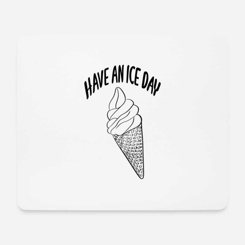 Have an ice day - Mouse Pad (horizontal) - white
