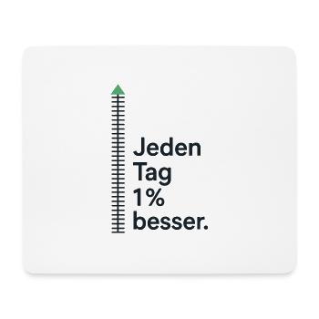 Jeden Tag 1 % besser – Motivationsshirt - Mousepad (Querformat) - Weiß - Vorne