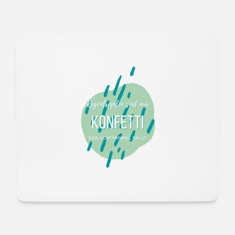 Regentropfen sind nur Konfetti... - Mousepad (Querformat) - Weiß