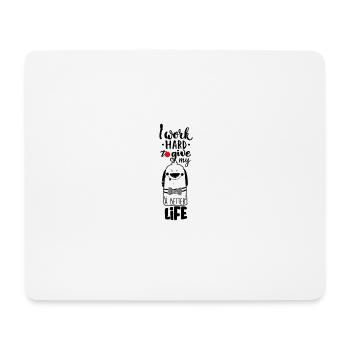 Dog Better Life - Mouse Pad (horizontal) - white - Front