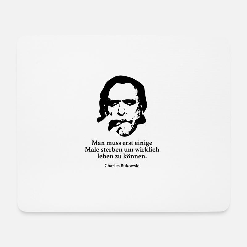 Bukowski: Man muss erst einige Male sterben um wi - Mousepad (Querformat) - Weiß