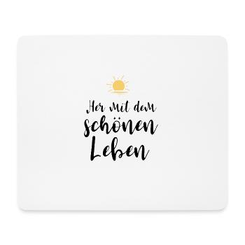 Her mit dem schönen Leben - Mousepad (Querformat) - Weiß - Vorne