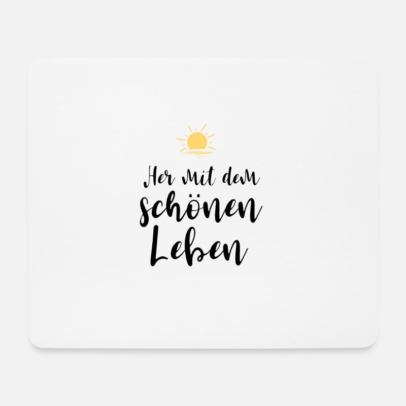 Her mit dem schönen Leben - Mousepad (Querformat) - Weiß