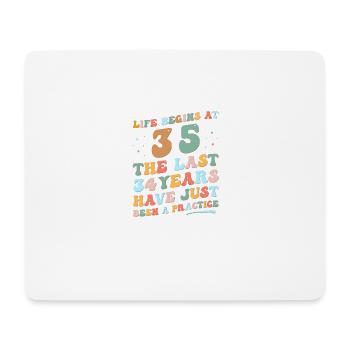 35th birthday Man Woman 2023 Funny Groovy Life - Mouse Pad (horizontal) - white - Front
