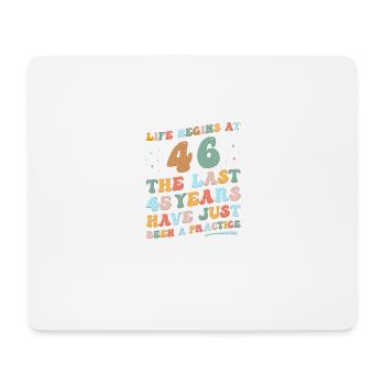 46th birthday Man Woman 2023 Funny Groovy Life - Mouse Pad (horizontal) - white - Front
