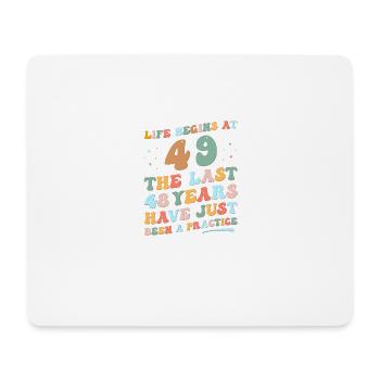 49th birthday Man Woman 2023 Funny Groovy Life - Mouse Pad (horizontal) - white - Front