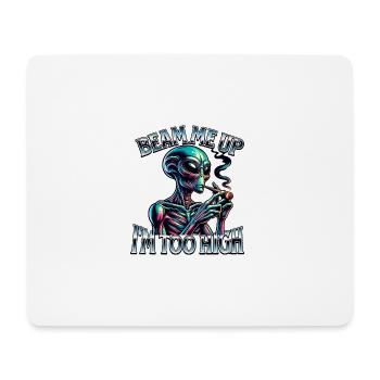 Beam Me Up – Alien High Meme Shirt - Mouse Pad (horizontal) - white - Front