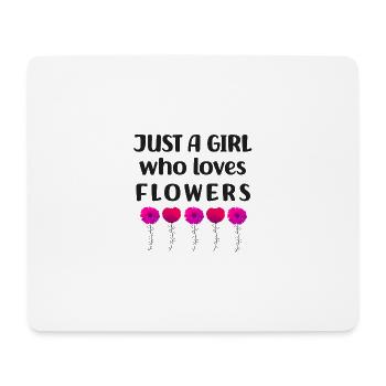 Nur ein Mädchen, das Blumen liebt - Mousepad (Querformat) - Weiß - Vorne