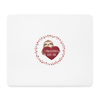 I Pawsitively Love You - Mouse Pad (horizontal) - white - Front
